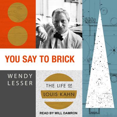 You Say to Brick by Wendy Lesser audiobook