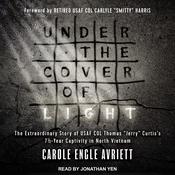 Under the Cover of Light by  Carole Engle Avriett audiobook
