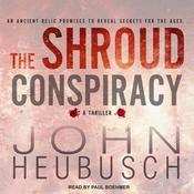 The Shroud Conspiracy by  John Heubusch audiobook