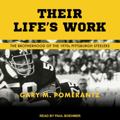 Their Life's Work by Gary M. Pomerantz audiobook