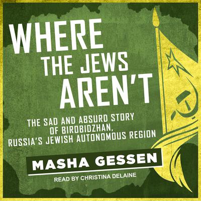 Where the Jews Aren't by Masha Gessen audiobook