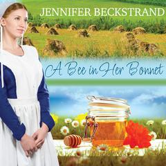 A Bee In Her Bonnet by Jennifer Beckstrand audiobook