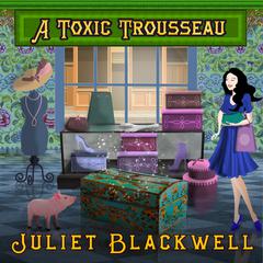 A Toxic Trousseau by Juliet Blackwell audiobook