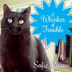 A Whisker of Trouble by Sofie Ryan audiobook