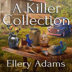 A Killer Collection by Ellery Adams audiobook