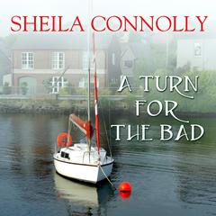 A Turn for the Bad by Sheila Connolly audiobook