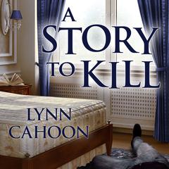 A Story to Kill by Lynn Cahoon audiobook