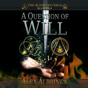 A Question of Will by  Alex Albrinck audiobook