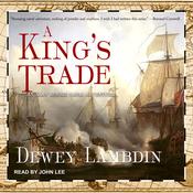 A King's Trade by  Dewey Lambdin audiobook