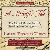 A Midwife’s Tale by  Laurel Thatcher Ulrich audiobook