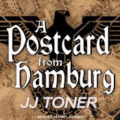 A Postcard from Hamburg by  JJ Toner audiobook