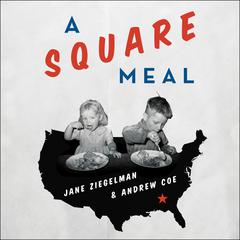 A Square Meal by Andrew Coe audiobook