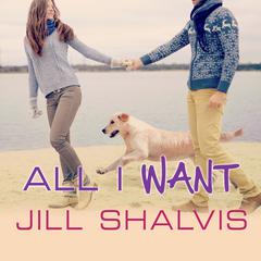 All I Want by Jill Shalvis audiobook
