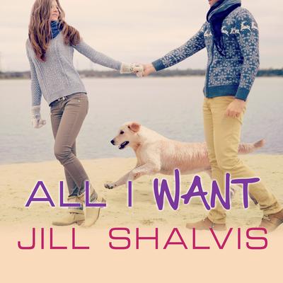 All I Want by Jill Shalvis audiobook