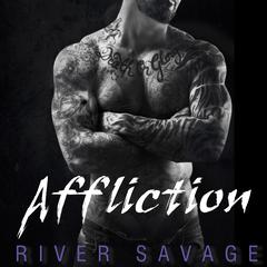 Affliction by River Savage audiobook