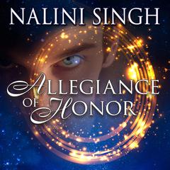 Allegiance of Honor by Nalini Singh audiobook