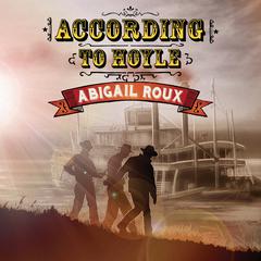 According to Hoyle by Abigail Roux audiobook
