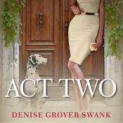 Act Two by  Denise Grover Swank audiobook