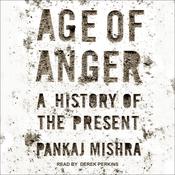 Age of Anger by  Pankaj Mishra audiobook