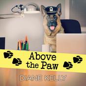 Above the Paw by  Diane Kelly audiobook