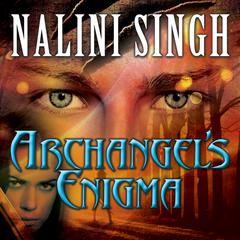 Archangel's Enigma by Nalini Singh audiobook