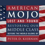 American Mojo by  Peter D. Kiernan audiobook