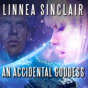 An Accidental Goddess by  Linnea Sinclair audiobook
