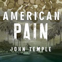 American Pain by John Temple audiobook