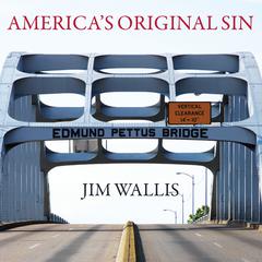 America's Original Sin by Jim Wallis audiobook