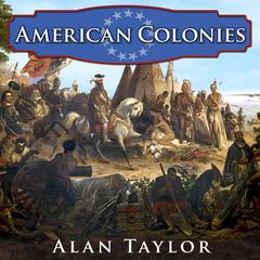 American Colonies by Alan Taylor audiobook