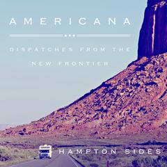 Americana by Hampton Sides audiobook