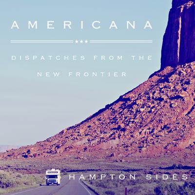 Americana by Hampton Sides audiobook