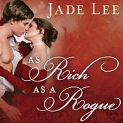 As Rich as a Rogue by  Jade Lee audiobook