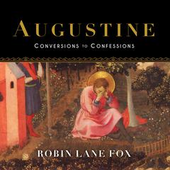 Augustine by Robin Lane Fox audiobook