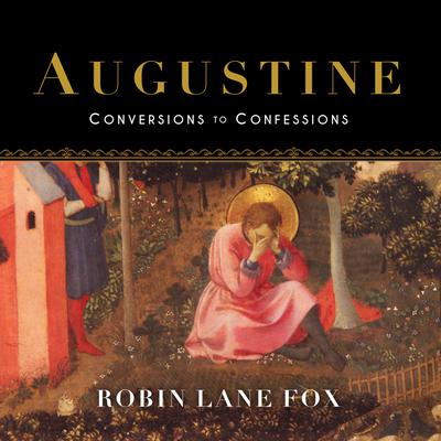 Augustine by Robin Lane Fox audiobook