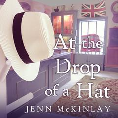 At the Drop of a Hat by Jenn McKinlay audiobook