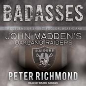 Badasses by  Peter Richmond audiobook