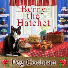 Berry the Hatchet by Peg Cochran audiobook