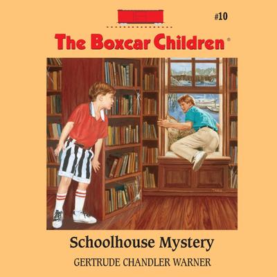 Schoolhouse Mystery by Gertrude Chandler Warner audiobook