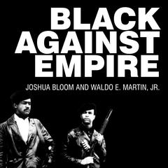 Black against Empire by Joshua Bloom audiobook