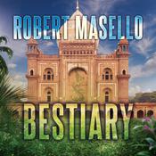 Bestiary by  Robert Masello audiobook
