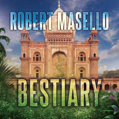 Bestiary by Robert Masello audiobook