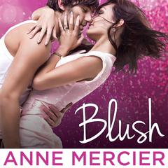 Blush by Anne Mercier audiobook