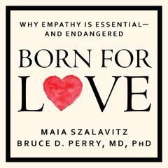 Born for Love by Maia Szalavitz audiobook