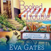Booked for Trouble by  Eva Gates audiobook