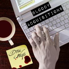 Bloody Acquisitions by Drew Hayes audiobook