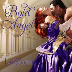 Bold Angel by Kat Martin audiobook
