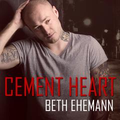 Cement Heart by Beth Ehemann audiobook
