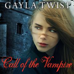 Call of the Vampire by Gayla Twist audiobook