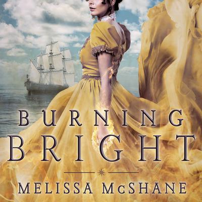 Burning Bright by Melissa McShane audiobook